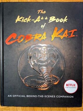 The Kick-A** Book of Cobra Kai